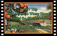 A 1967 Trip from Miami to Winter Haven aboard the Silver Meteor on the Seaboard Air Line Railroad
