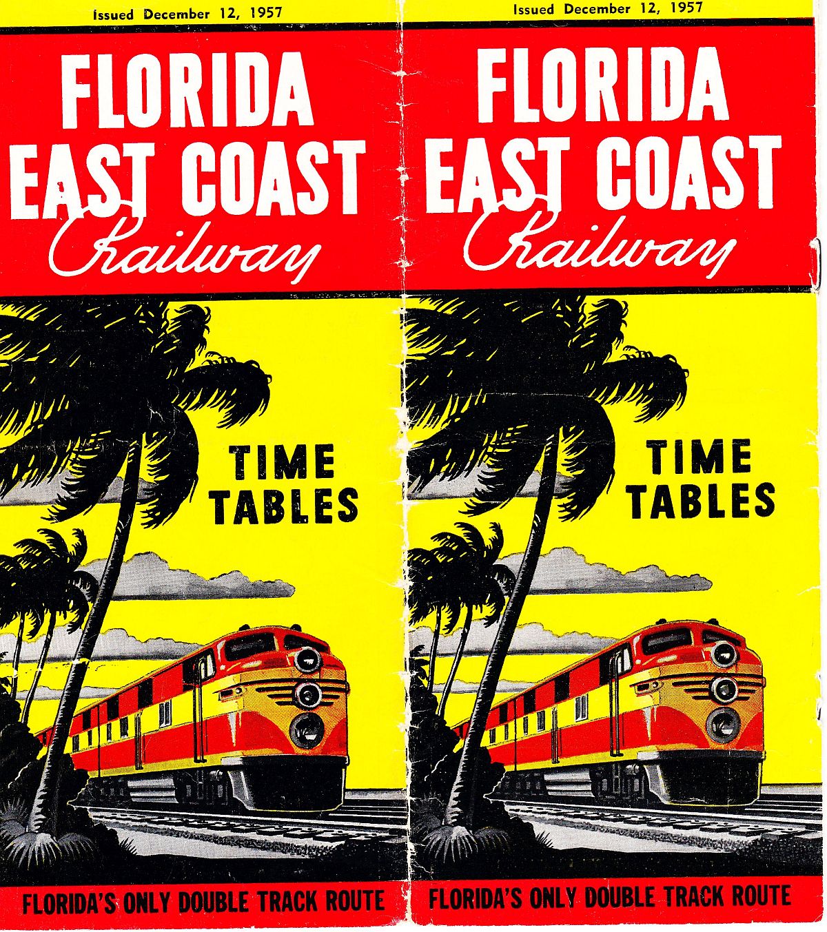 Florida East Coast Railway Dec. 12, 1957 timetable Cover: F.E.C. Timetable Florida's only double track route - Issued December 12, 1957