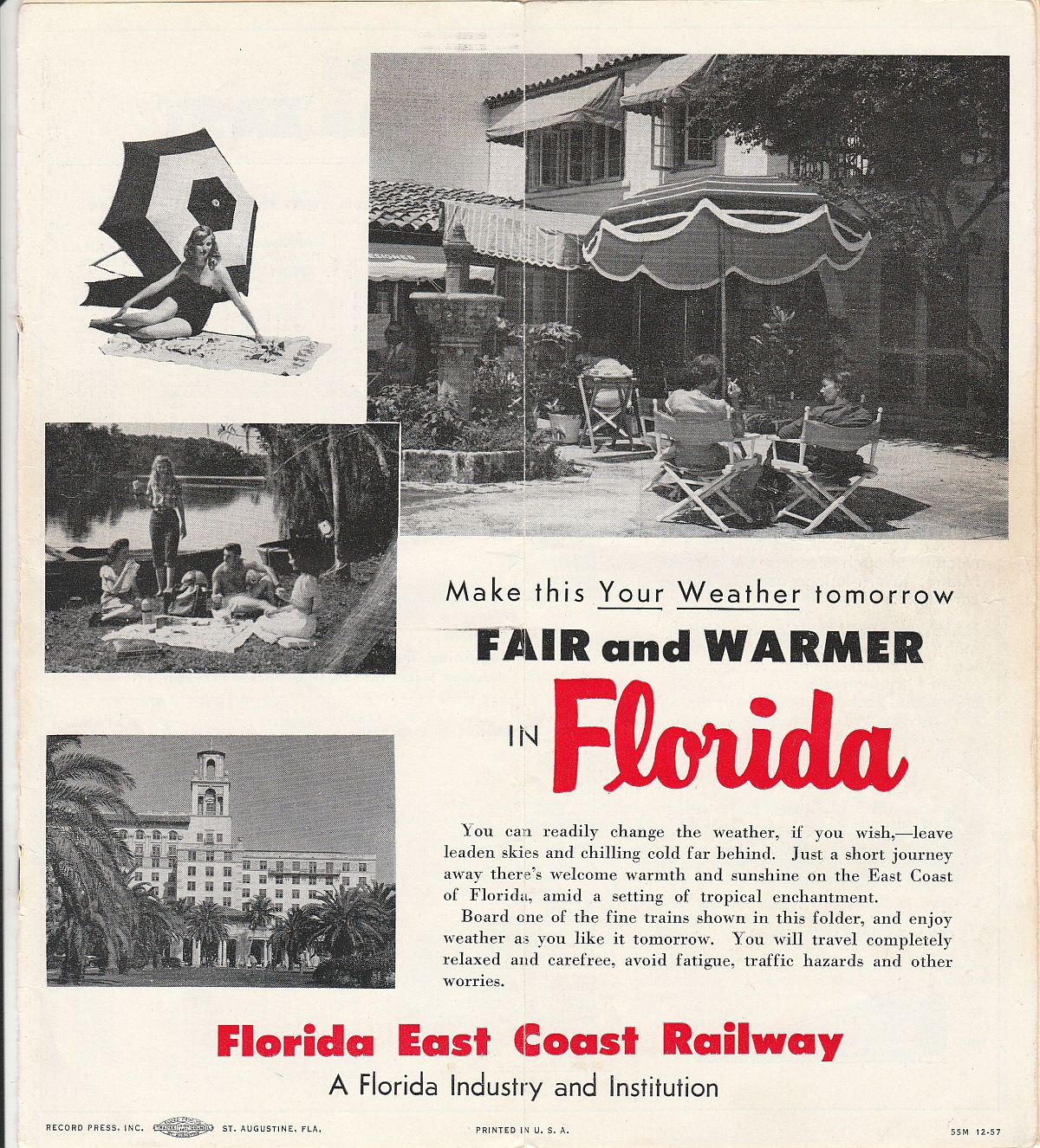 Florida East Coast Railway Dec. 12, 1957 timetable Pg. 1-2: Fair and Warmer in Florida Change the weather by taking the Florida East Coast Railway to the East Coast of Florida
