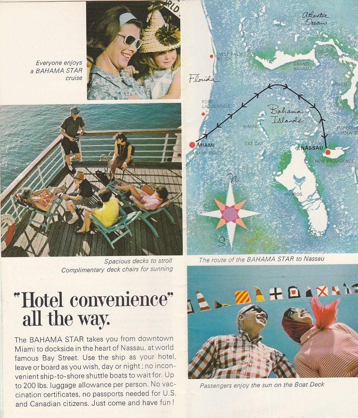ss Bahama Star Ship&apo;s route to Nassau: Cruising to Nassau with "Hotel convenience" all the way.