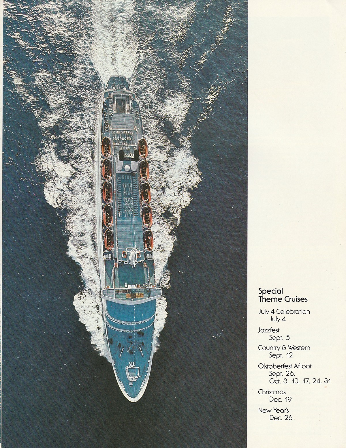 ms Boheme Special theme cruises: Overhead view of ms Boheme