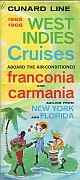 Cunard Line 1965/1966 West Indies Cruises aboard the air-conditioned Franconia and Carmania sailing from New York and Florida