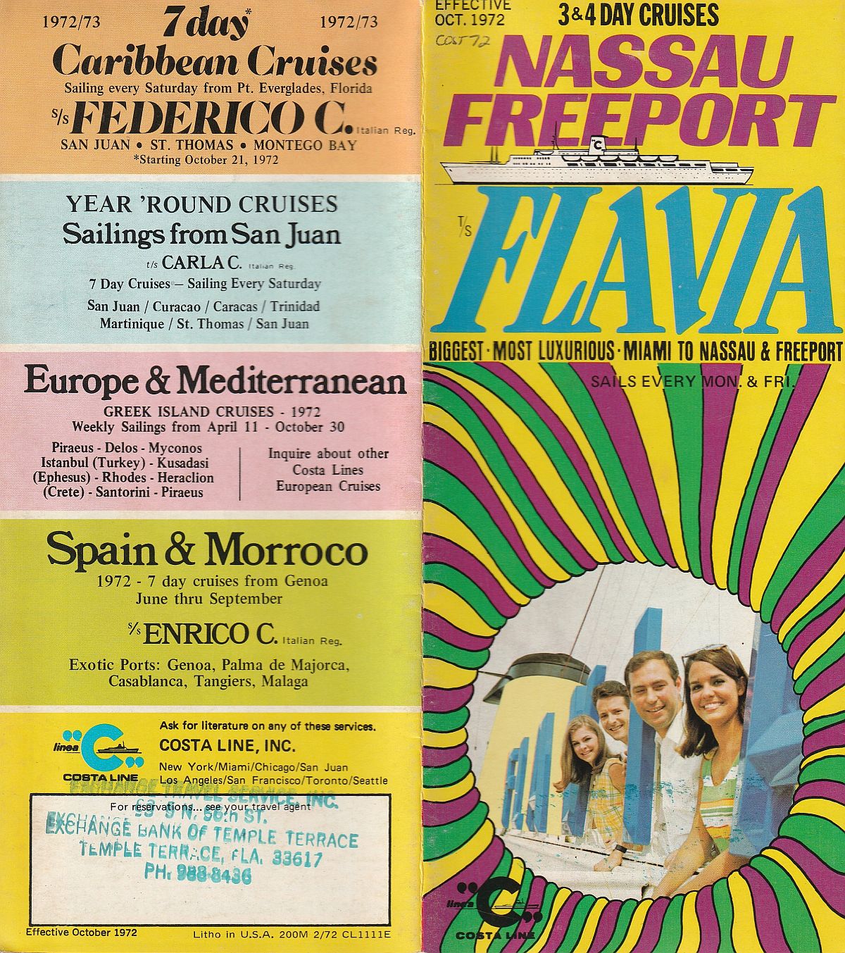 ts Flavia Effective October, 1972: Biggest, most luxurious Miami to Nassau and Freeport and other Costa services